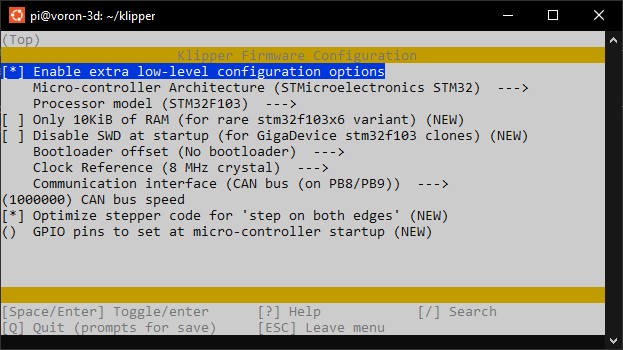 Make menuconfig options: [*] Enable extra low-level configuration options \n Micro-controller Architecture &lpar;STMicroelectronics STM32&rpar; \n Processor Model &lpar;STM32F103&rpar; \n Bootloader offset &lpar;No bootloader&rpar; \n Clock Reference &lpar;8 MHz crystal&rpar; \n Communication interface &lpar;CAN bus &lpar;on PB8/PB9&rpar;&rpar; \n &lpar;1000000&rpar; CAN bus speed. Leave other options default value/same as other guide.